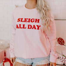 Load image into Gallery viewer, Sleigh All Day Christmas Pink Sweatshirt
