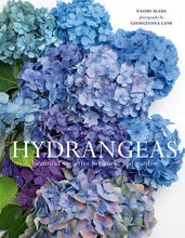 Load image into Gallery viewer, Hydrangeas: Beautiful Varieties for Home &amp; Garden