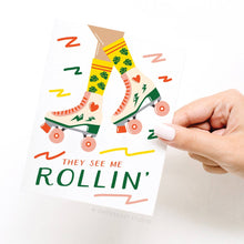 Load image into Gallery viewer, They See Me Rollin&#39; Roller Blades Greeting Card