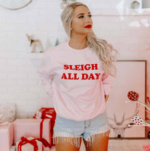 Load image into Gallery viewer, Sleigh All Day Christmas Pink Sweatshirt