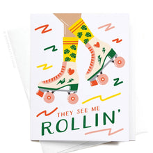 Load image into Gallery viewer, They See Me Rollin&#39; Roller Blades Greeting Card