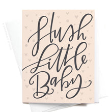 Load image into Gallery viewer, Hush Little Baby Greeting Card